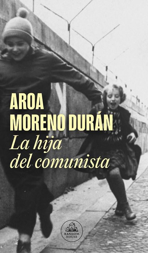 LA HIJA DEL COMUNISTA | 9788439740315 | MORENO DURÁN, AROA | Galatea Llibres | Llibreria online de Reus, Tarragona | Comprar llibres en català i castellà online