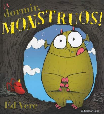 A DORMIR MONSTRUOS | 9788426138903 | VERE, ED | Galatea Llibres | Llibreria online de Reus, Tarragona | Comprar llibres en català i castellà online