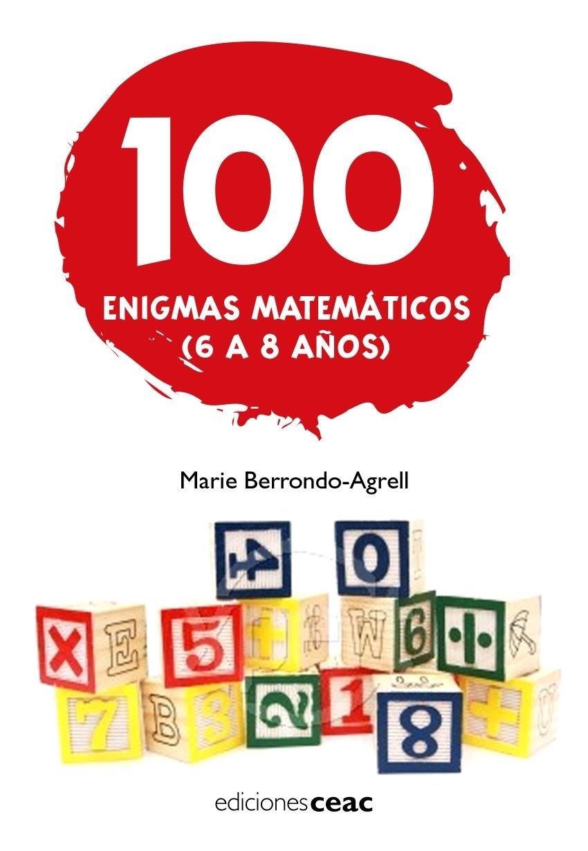 100 ENIGMAS MATEMATICOS (6-8 AÑOS) | 9788432920318 | BERRONDO AGRELL MARIE | Galatea Llibres | Llibreria online de Reus, Tarragona | Comprar llibres en català i castellà online