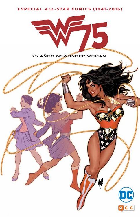 ALL STAR COMICS (1941-2016): 75 AÑOS DE WONDER WOMAN | 9788416796748 | PÉREZ, GEORGE/MOELLER, CHRISTOPHER/O¿NEIL, DENNIS/ANDREYKO, MARK/MOULTON MARSTON, WILLIAM | Galatea Llibres | Llibreria online de Reus, Tarragona | Comprar llibres en català i castellà online