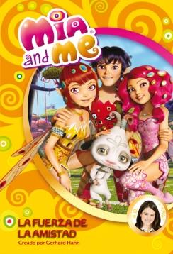 LA FUERZA DE LA AMISTAD. MIA AND ME 6 | 9788448843373 | VARIOS AUTORES | Galatea Llibres | Llibreria online de Reus, Tarragona | Comprar llibres en català i castellà online