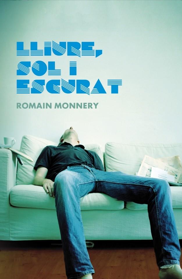 LLIURE, SOL I ESCURAT | 9788401387807 | MONNERY, ROMAIN | Galatea Llibres | Llibreria online de Reus, Tarragona | Comprar llibres en català i castellà online