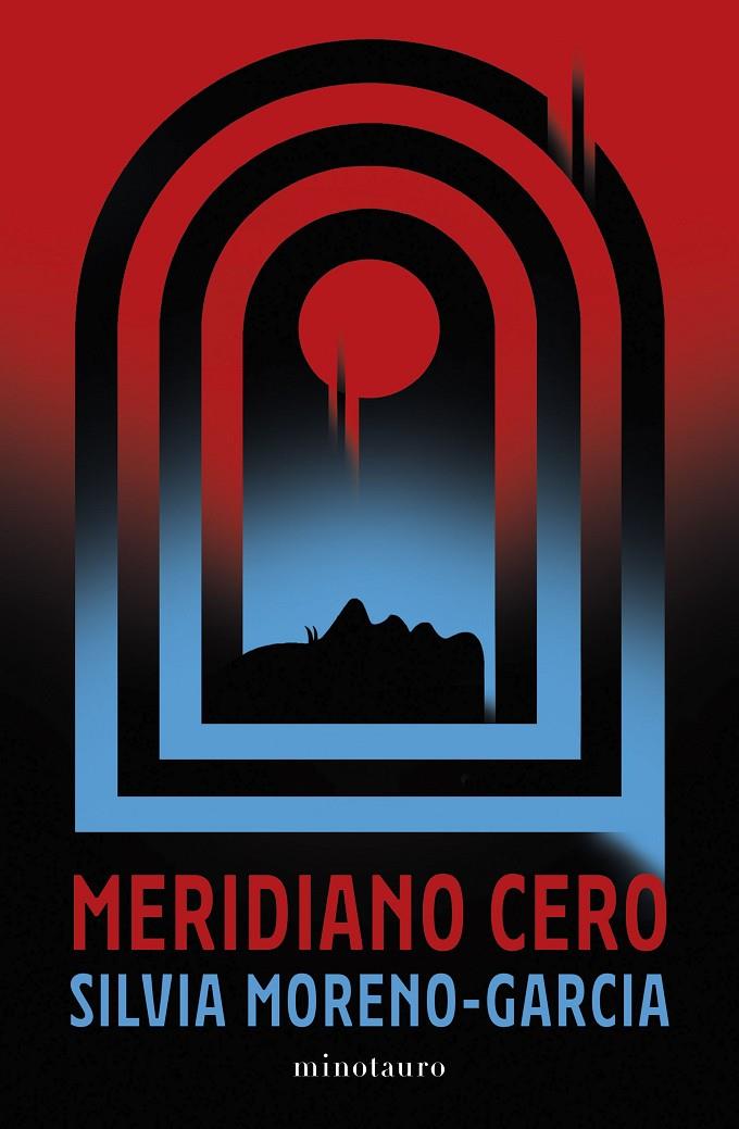 MERIDIANO CERO | 9788445010013 | MORENO-GARCÍA, SILVIA | Galatea Llibres | Llibreria online de Reus, Tarragona | Comprar llibres en català i castellà online