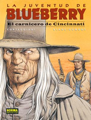 JUVENTUD DE BLUEBERRY, LA EL CARNICERO DE CINCINNATI | 9788498147155 | CORTEGGIANI, FRANÇOIS/BLANC-DUMONT | Galatea Llibres | Llibreria online de Reus, Tarragona | Comprar llibres en català i castellà online