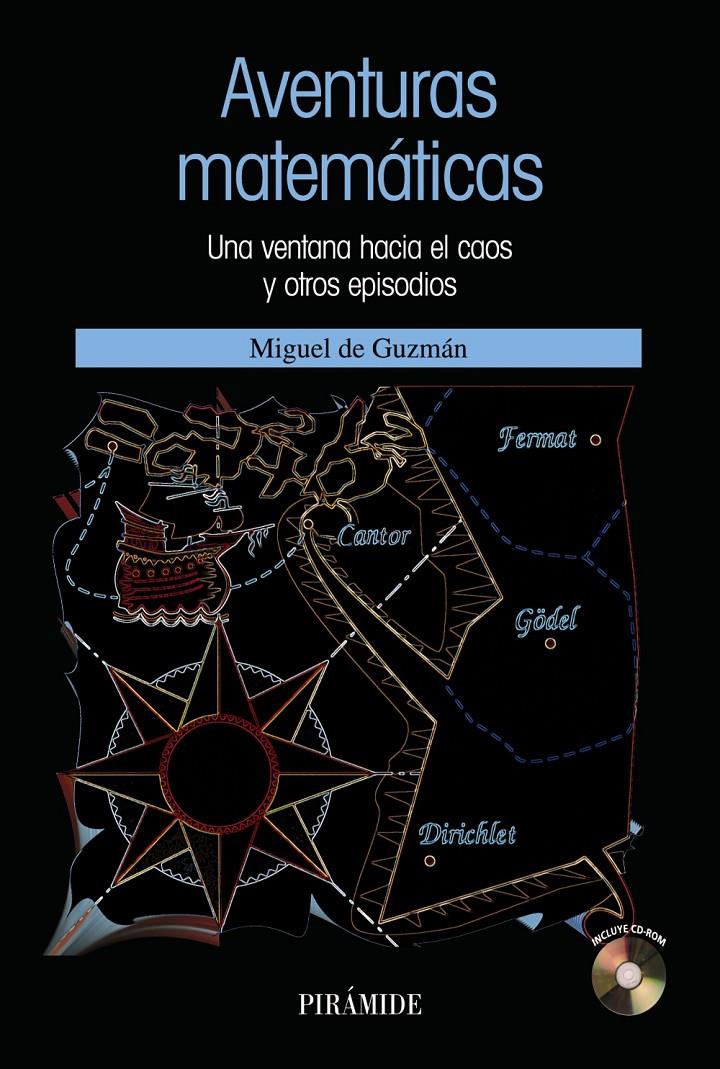 AVENTURAS MATEMATICAS : UNA VENTANA HACIA EL CAOS Y OTROS EP | 9788436820706 | GUZMAN, MIGUEL DE (1936-2004) | Galatea Llibres | Librería online de Reus, Tarragona | Comprar libros en catalán y castellano online