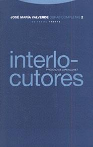 INTERLOCUTORES. OBRAS COMPLETAS 2 (RUSTICA) | 9788481642711 | VALVERDE, JOSE MARIA | Galatea Llibres | Llibreria online de Reus, Tarragona | Comprar llibres en català i castellà online