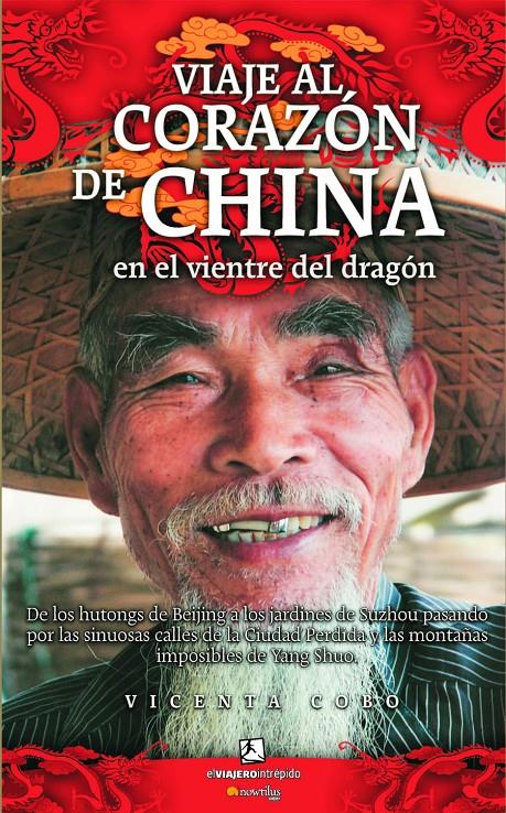 VIAJE AL CORAZON DE CHINA | 9788497634502 | COBO, VICENTA | Galatea Llibres | Llibreria online de Reus, Tarragona | Comprar llibres en català i castellà online