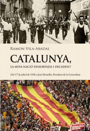 CATALUNYA, LA MEVA NACIO DISSORTADA I DECADENT | 9788493878511 | VIA-ABADAL, RAMON | Galatea Llibres | Llibreria online de Reus, Tarragona | Comprar llibres en català i castellà online