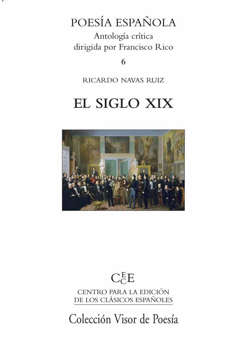 POESIA ESPAÑOLA 6 EL SIGLO XIX | 9788498950595 | NAVAS RUIZ, RICARDO (DIR.) | Galatea Llibres | Llibreria online de Reus, Tarragona | Comprar llibres en català i castellà online