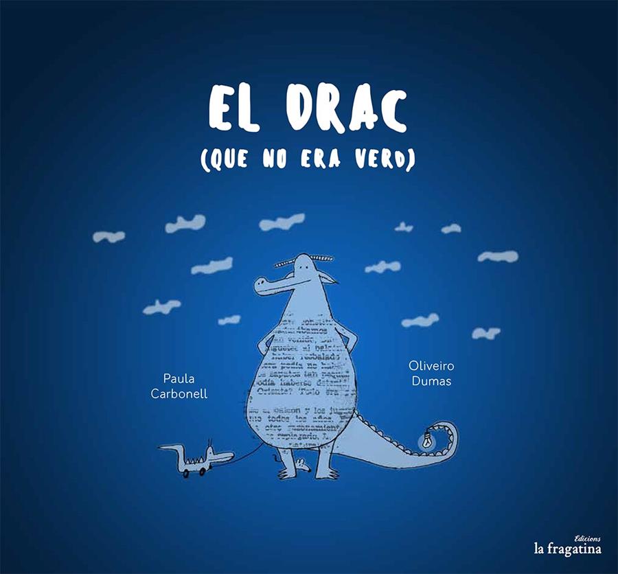 EL DRAC QUE NO ERA VERD | 9788416226955 | CARBONELL, PAULA | Galatea Llibres | Librería online de Reus, Tarragona | Comprar libros en catalán y castellano online