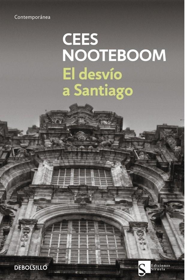 DESVIO A SANTIAGO | 9788483464618 | NOOTEBOOM, CEES | Galatea Llibres | Librería online de Reus, Tarragona | Comprar libros en catalán y castellano online