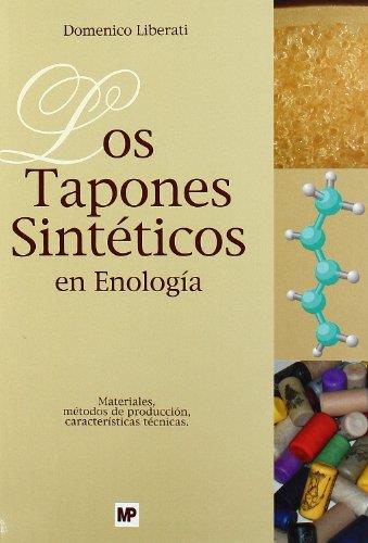 TAPONES SINTETICOS EN ENOLOGIA, LOS | 9788484762935 | LIBERATI, DOMENICO | Galatea Llibres | Llibreria online de Reus, Tarragona | Comprar llibres en català i castellà online