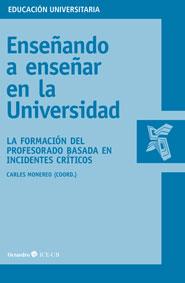 ENSEÑANDO A ENSEÑAR EN LA UNIVERSIDAD | 9788499214689 | MONEREO FONT, CARLOS | Galatea Llibres | Librería online de Reus, Tarragona | Comprar libros en catalán y castellano online