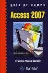 ACCESS 2007. GUIA DE CAMPO | 9788478978274 | PASCUAL GONZALEZ, FRANCISCO | Galatea Llibres | Librería online de Reus, Tarragona | Comprar libros en catalán y castellano online