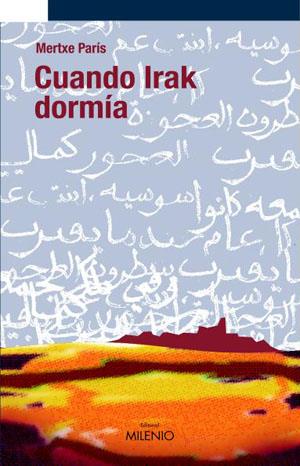 CUANDO IRAK DORMIA | 9788497431491 | PARIS, MERTXE | Galatea Llibres | Librería online de Reus, Tarragona | Comprar libros en catalán y castellano online