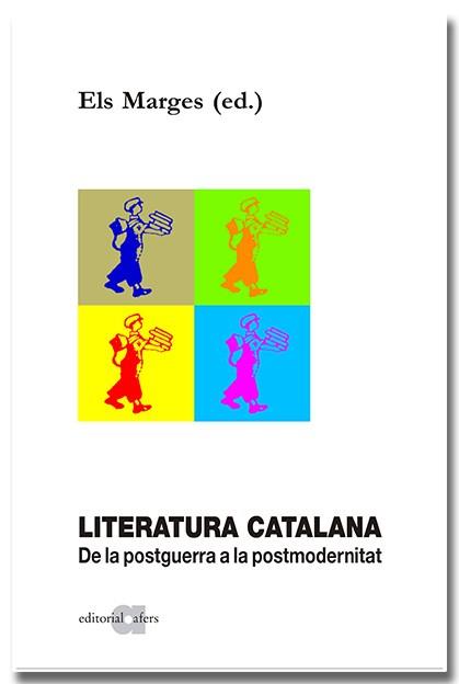 LITERATURA CATALANA. DE LA POSTGUERRA A LA POSTMODERNITAT | 9788418618857 | Galatea Llibres | Librería online de Reus, Tarragona | Comprar libros en catalán y castellano online