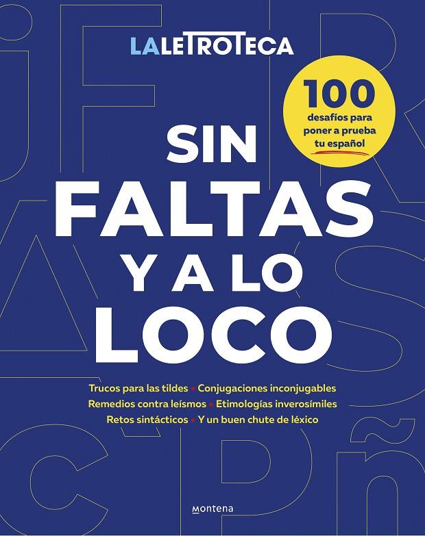 SIN FALTAS Y A LO LOCO | 9788419848550 | LETROTECA, LA | Galatea Llibres | Librería online de Reus, Tarragona | Comprar libros en catalán y castellano online