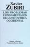 PROBLEMAS FUNDAMENTALES DE LA METAFISICA OCCIDENTA | 9788420690544 | ZUBIRI,XAVIER | Galatea Llibres | Librería online de Reus, Tarragona | Comprar libros en catalán y castellano online