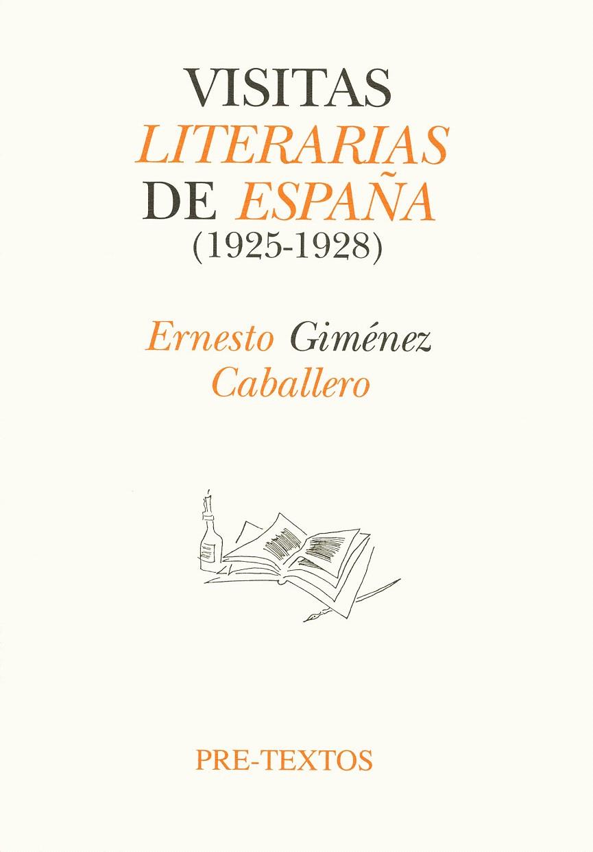 VISITAS LITERARIAS DE ESPAÑA(1925-1928)            (DIP) | 9788481910247 | GIMENEZ CABALLERO, ERNESTO | Galatea Llibres | Librería online de Reus, Tarragona | Comprar libros en catalán y castellano online