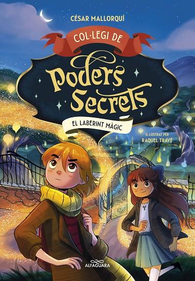 COL·LEGI DE PODERS SECRETS 5 - EL LABERINT MÀGIC | 9788419688385 | MALLORQUÍ, CÉSAR | Galatea Llibres | Librería online de Reus, Tarragona | Comprar libros en catalán y castellano online