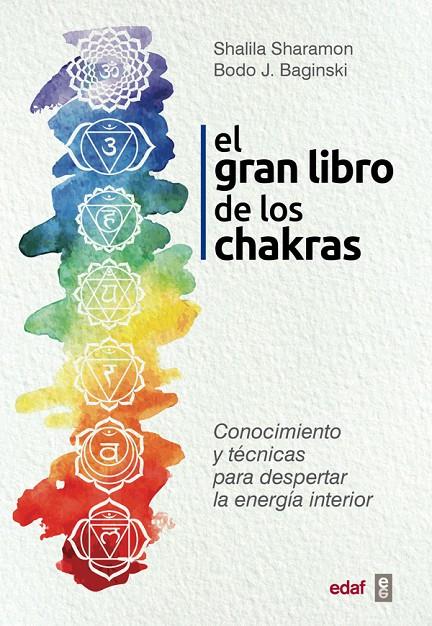 EL GRAN LIBRO DE LOS CHAKRAS | 9788441437425 | SHAROMON, SHALILA/BAGINSKI, BODO J. | Galatea Llibres | Llibreria online de Reus, Tarragona | Comprar llibres en català i castellà online