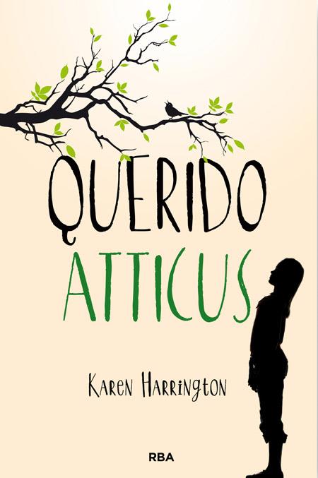 QUERIDO ATTICUS | 9788427206755 | HARRINGTON, KAREN | Galatea Llibres | Llibreria online de Reus, Tarragona | Comprar llibres en català i castellà online