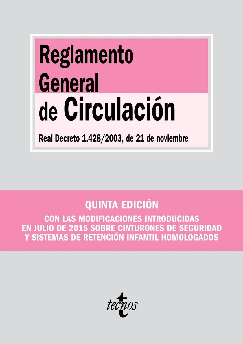 REGLAMENTO GENERAL DE CIRCULACIÓN 5ED. 2015 | 9788430967773 | EDITORIAL TECNOS | Galatea Llibres | Librería online de Reus, Tarragona | Comprar libros en catalán y castellano online
