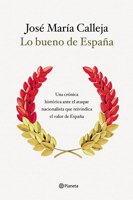 LO BUENO DE ESPAÑA | 9788408210511 | CALLEJA, JOSÉ MARÍA | Galatea Llibres | Llibreria online de Reus, Tarragona | Comprar llibres en català i castellà online