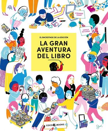 LA GRAN AVENTURA DEL LIBRO | 9788412557114 | VERNET, STÉPHANIE | Galatea Llibres | Llibreria online de Reus, Tarragona | Comprar llibres en català i castellà online