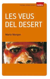 LES VEUS DEL DESERT | 9788483306956 | MORGAN, MARLO | Galatea Llibres | Llibreria online de Reus, Tarragona | Comprar llibres en català i castellà online