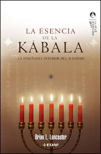 ESENCIA DE LA KABALA, LA | 9788441419940 | LANCASTER, BRIAN | Galatea Llibres | Llibreria online de Reus, Tarragona | Comprar llibres en català i castellà online