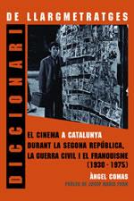 DICCIONARI DE LLARGMETRATGES. CINEMA A CATALUNYA 1930-1975 | 9788497910965 | COMAS, ANGEL | Galatea Llibres | Llibreria online de Reus, Tarragona | Comprar llibres en català i castellà online