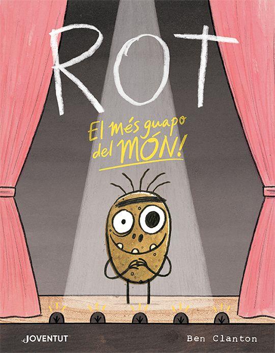 ROT EL MES GUAPO DEL MON | 9788426147288 | BEN CLANTON | Galatea Llibres | Llibreria online de Reus, Tarragona | Comprar llibres en català i castellà online