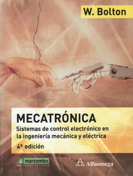 MECATRONICA 4 ª ED. SISTEMAS DE CONTROL ELECTRÓNICO | 9788426716323 | BOLTON, WILLIAM | Galatea Llibres | Llibreria online de Reus, Tarragona | Comprar llibres en català i castellà online