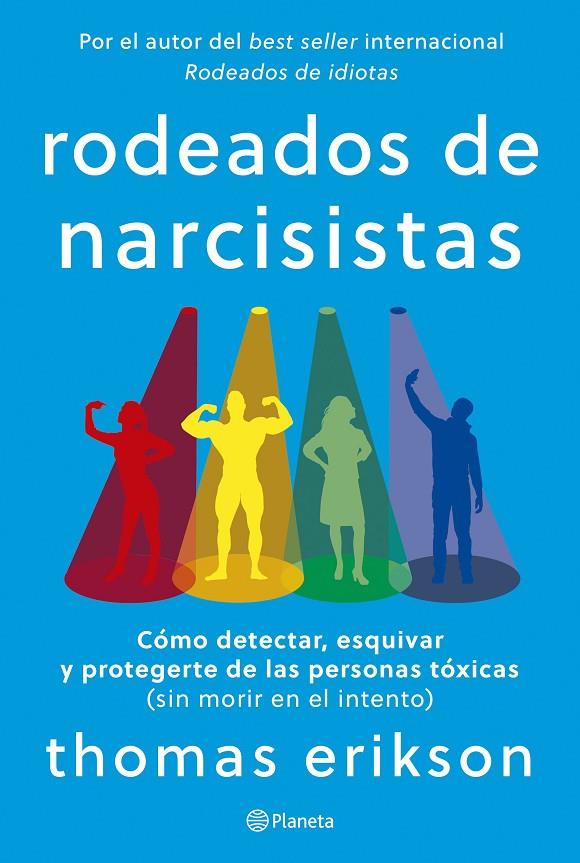 RODEADOS DE NARCISISTAS | 9788408291251 | ERIKSON, THOMAS | Galatea Llibres | Llibreria online de Reus, Tarragona | Comprar llibres en català i castellà online