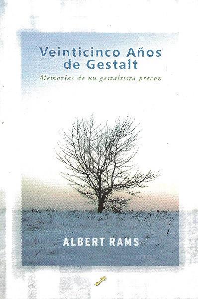 VEINTICINCO AÑOS DE GESTALT : MEMORIAS DE UN GESTALTISTA PRE | 9788495496409 | RAMS FERRUS, ALBERT | Galatea Llibres | Llibreria online de Reus, Tarragona | Comprar llibres en català i castellà online