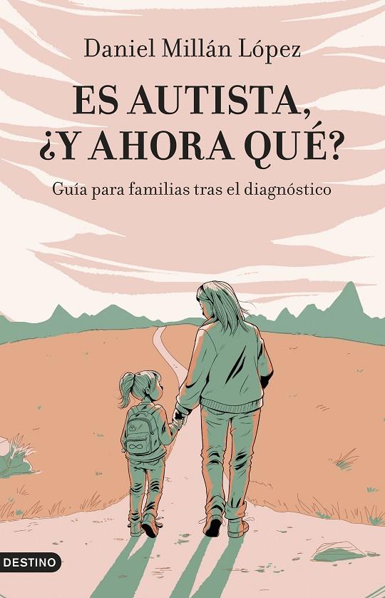 ES AUTISTA, ¿Y AHORA QUÉ? | 9788423365128 | MILLÁN LÓPEZ, DANIEL | Galatea Llibres | Llibreria online de Reus, Tarragona | Comprar llibres en català i castellà online