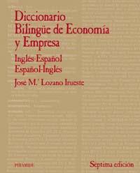 DICCIONARIO BILINGÜE DE ECONOMIA. ESP-ING / ING-ESP | 9788436819885 | LOZANO IRUESTE, JOSE Mº | Galatea Llibres | Llibreria online de Reus, Tarragona | Comprar llibres en català i castellà online