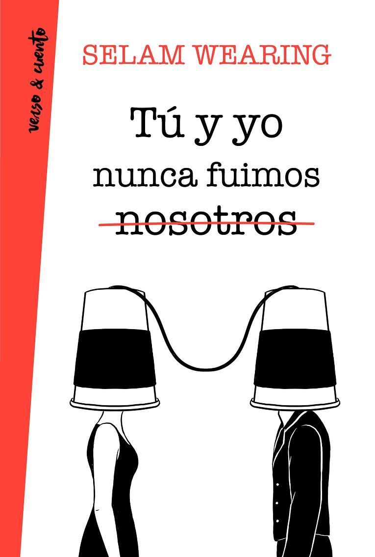 Tú Y YO NUNCA FUIMOS NOSOTROS | 9788403518520 | WEARING, SELAM | Galatea Llibres | Llibreria online de Reus, Tarragona | Comprar llibres en català i castellà online