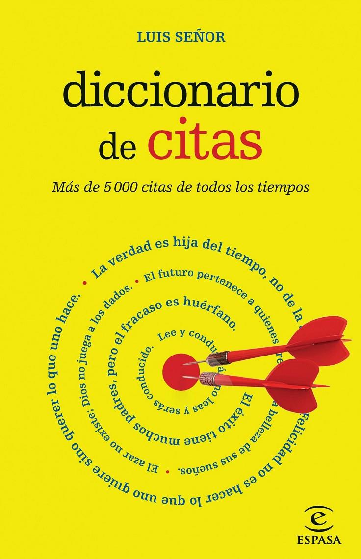 DICCIONARIO DE CITAS | 9788467007473 | LUIS SEÑOR GONZALEZ | Galatea Llibres | Llibreria online de Reus, Tarragona | Comprar llibres en català i castellà online