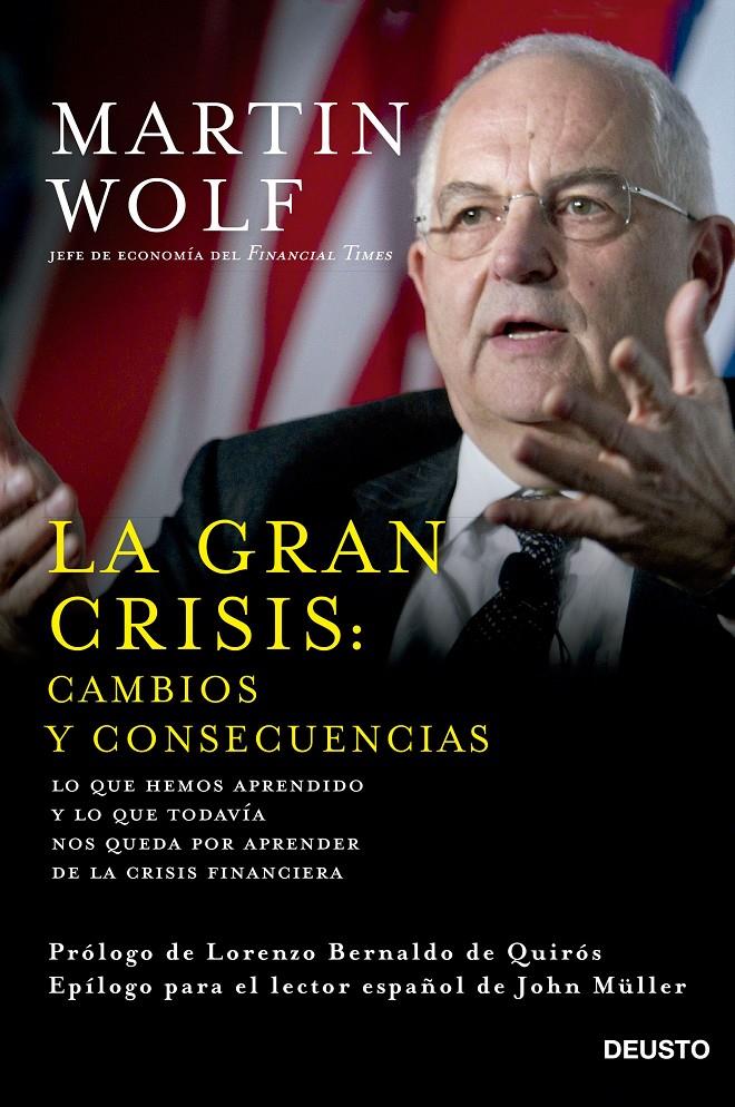 LA GRAN CRISIS: CAMBIOS Y CONSECUENCIAS | 9788423420964 | WOLF, MARTIN | Galatea Llibres | Llibreria online de Reus, Tarragona | Comprar llibres en català i castellà online