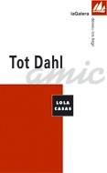 TOT DAHL | 9788424604134 | CASAS, LOLA | Galatea Llibres | Librería online de Reus, Tarragona | Comprar libros en catalán y castellano online