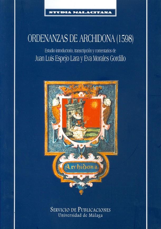 ORDENANZAS DE ARCHIDONA | 9788474967159 | ESPEJP LARA, JUAN LUIS | Galatea Llibres | Llibreria online de Reus, Tarragona | Comprar llibres en català i castellà online