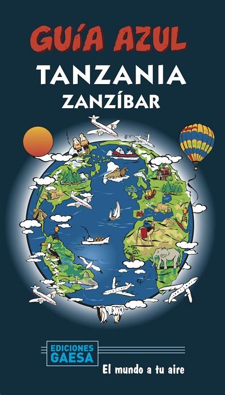 TANZANIA Y ZANZÍBAR GUIA AZUL 2020 | 9788417823825 | MAZARRASA, LUIS | Galatea Llibres | Llibreria online de Reus, Tarragona | Comprar llibres en català i castellà online