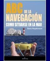 ABC DE LA NAVEGACIÓN (CÓMO SITUARSE EN LA MAR) | 9788474861877 | HOPKINSON, SARA | Galatea Llibres | Llibreria online de Reus, Tarragona | Comprar llibres en català i castellà online