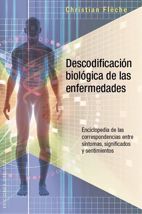 DESCODIFICACION BIOLOGICA DE LAS ENFERMEDADES | 9788491110484 | FLECHE, CHRISTIAN | Galatea Llibres | Llibreria online de Reus, Tarragona | Comprar llibres en català i castellà online