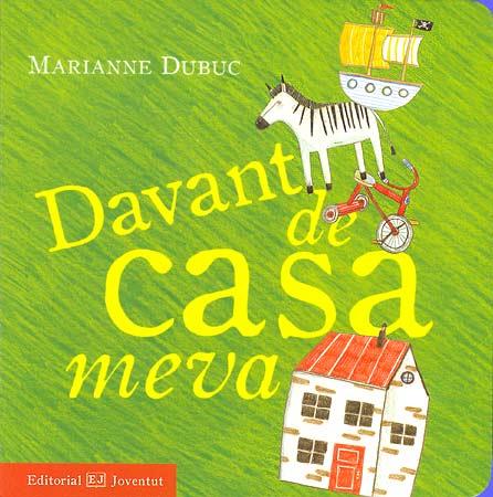 DAVANT DE CASA MEVA | 9788426137678 | DUBUC, MARIANNE | Galatea Llibres | Llibreria online de Reus, Tarragona | Comprar llibres en català i castellà online