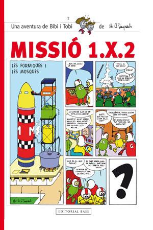 MISSIO 1.X.2. BIBI I TOBI | 9788415267591 | SAYRACH, MIGUEL ANGEL | Galatea Llibres | Llibreria online de Reus, Tarragona | Comprar llibres en català i castellà online