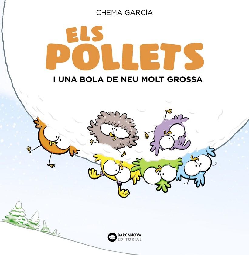 ELS POLLETS I UNA BOLA DE NEU MOLT GROSSA | 9788448949488 | MARTÍNEZ-CARRASCO, JOSE MANUEL | Galatea Llibres | Llibreria online de Reus, Tarragona | Comprar llibres en català i castellà online