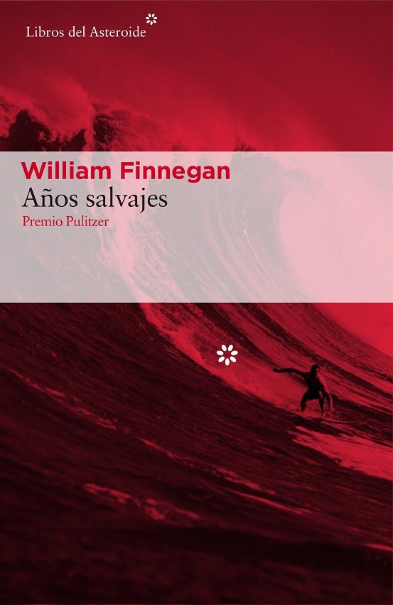 AÑOS SALVAJES | 9788416213887 | FINNEGAN, WILLIAM | Galatea Llibres | Llibreria online de Reus, Tarragona | Comprar llibres en català i castellà online